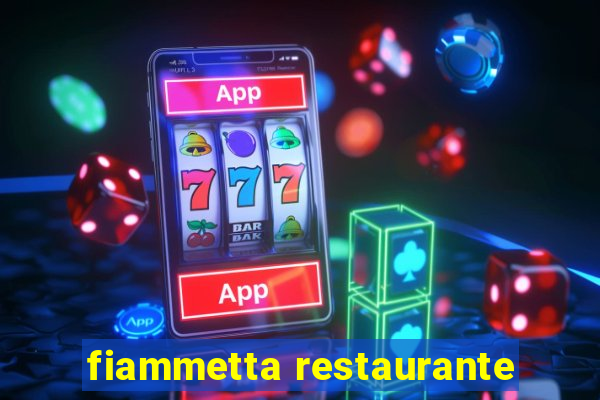 fiammetta restaurante